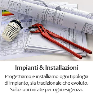 Impianti e Installazioni